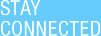 Stay Connected